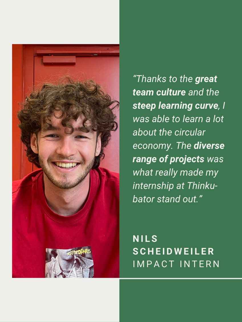 Nils Scheidweiler, Impact Intern, on great team culture, a steep learning curve and the diverse range of projects at Thinkubator.
